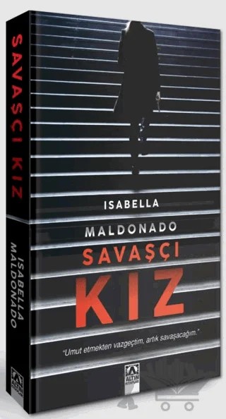 Savaşçı Kız – Isabella Maldonado – Altın Kitaplar kitap kapağı