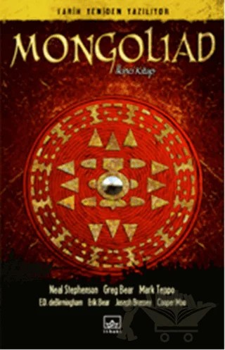 Mongoliad 2. Kitap – Cooper Moo, E. D. Debirmingham, Erik Bear, Greg Bear, Joseph Brassey, Mark Teppo, Neal Stephenson – İthaki Yayınları kitap kapağı