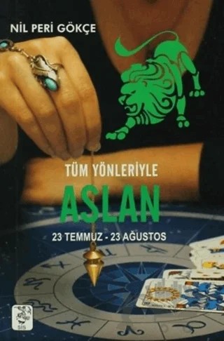 Tüm Yönleriyle Aslan(23 Temmuz-23 Ağustos) – Nil Peri Gökçe – Sis Yayıncılık kitap kapağı