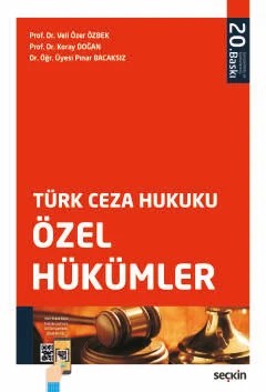 Türk Ceza Hukuku Özel Hükümler – Veli Özer Özbek, Koray Doğan, Pınar Bacaksız – Seçkin Yayıncılık kitap kapağı