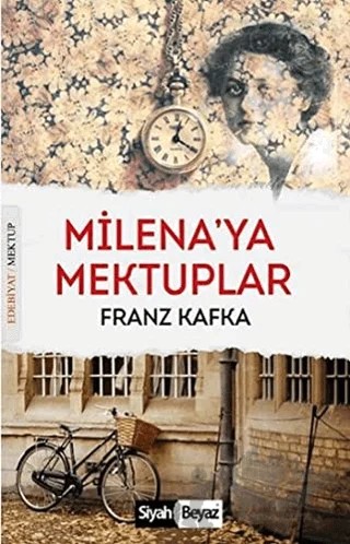 Milena'ya Mektuplar – Franz Kafka – Siyah Beyaz Yayınları kitap kapağı