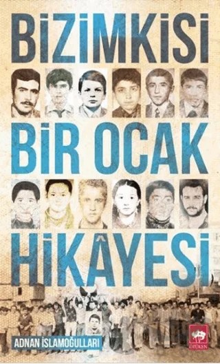 Bizimkisi Bir Ocak Hikayesi – Adnan İslamoğulları – Ötüken Neşriyat kitap kapağı