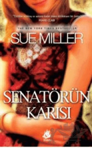 Senatörün Karısı – Sue Miller – İlyada Yayınevi kitap kapağı
