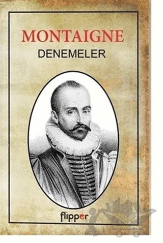 Denemeler – Michel de Montaigne – Flipper Yayıncılık kitap kapağı