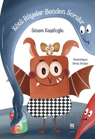 Kötü Rüyalar Benden Sorulur – Sinem Kaşifoğlu – Luna Çocuk Yayınları kitap kapağı