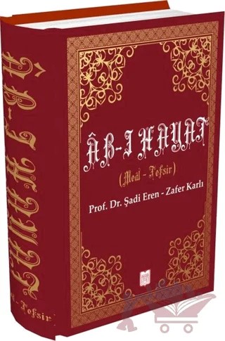 Ab-ı Hayat Tefsiri – Şadi Eren, Zafer Karlı – YDY Yayınları kitap kapağı