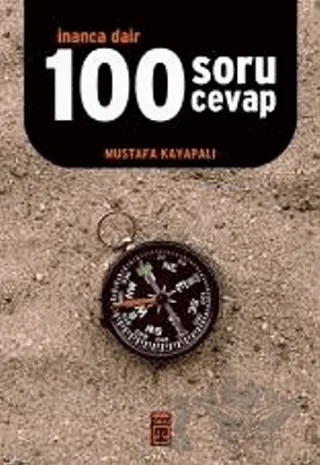İnanca Dair 100 Soru Cevap – Ravza Kızıltuğ – Timaş Yayınları kitap kapağı