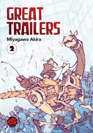 Great Trailers 2 – Akira Miyagawa – Süpersonik Komiks kitap kapağı
