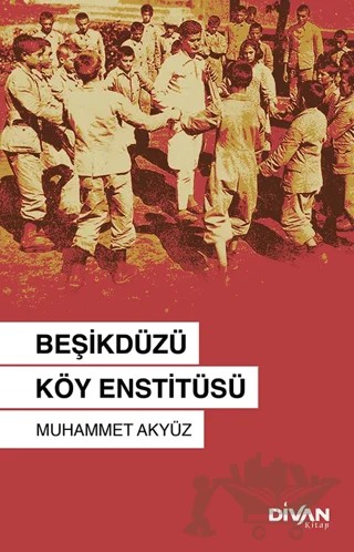 Beşikdüzü Köy Enstitüsü – Muhammet Akyüz – Divan Kitap kitap kapağı