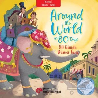 Around The World İn 80 Days – 80 Günde Dünya Turu – Jules Verne – Koç Üniversitesi Yayınları kitap kapağı