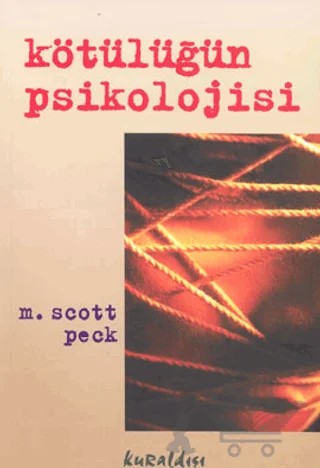 Kötülüğün Psikolojisi – Scott Peck – Kuraldışı Yayınevi kitap kapağı