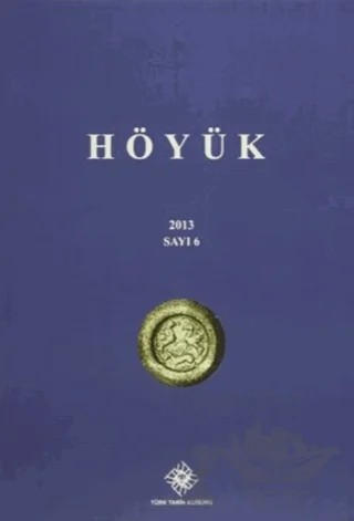 Höyük Sayı: 6 – Kolektif – Türk Tarih Kurumu Yayınları kitap kapağı