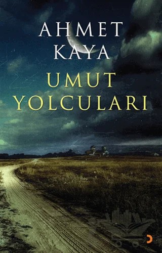 Umut Yolcuları – Ahmet Kaya – Cinius Yayınları kitap kapağı