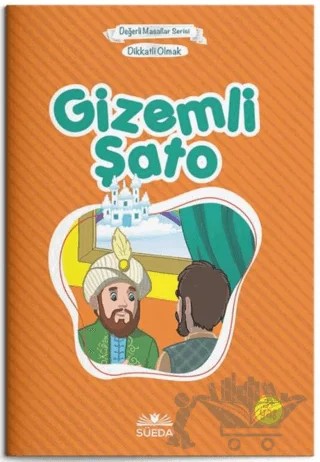 Gizemli Şato - Dikkatli Olmak (Çanta Boy) – Hilal Beşik – Süeda Basım Yayın kitap kapağı