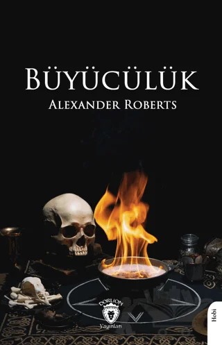 Büyücülük – Alexander Roberts – Dorlion Yayınları kitap kapağı