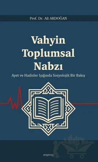 Vahyin Toplumsal Nabzı – Ali Akdoğan – Araştırma Yayınları kitap kapağı
