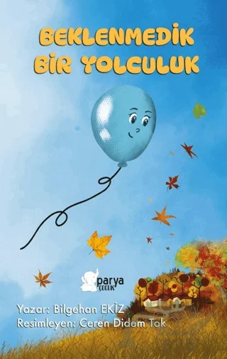 Beklenmedik Bir Yolculuk – Bilgehan Ekiz – Parya Kitap kitap kapağı