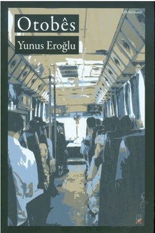 Otobes - Otobüs – Yunus Eroğlu – Lis Basın Yayın kitap kapağı