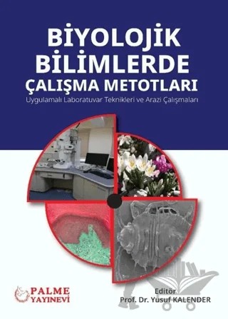 Biyolojik Bilimlerde Çalışma Metotları – Yusuf Kalender – Palme Yayıncılık kitap kapağı