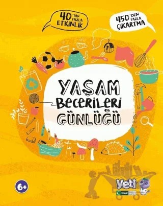 Yaşam Becerileri Günlüğü - 40'tan Fazla Etkiinlik – Kolektif – YETİ (Yeşilay Eğitim Tamamlayıcı İçerikler) kitap kapağı