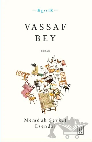Vassaf Bey – Memduh Şevket Esendal – Ketebe Yayınları kitap kapağı