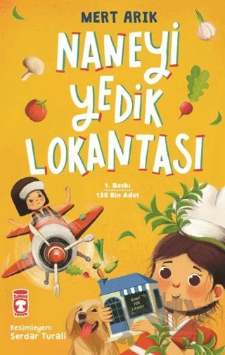 Naneyi Yedik Lokantası – Mert Arık – Timaş Çocuk kitap kapağı
