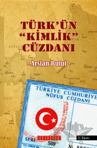 Türk’ün Kimlik Cüzdanı – Arslan Bulut – Bilgeoğuz Yayınları kitap kapağı