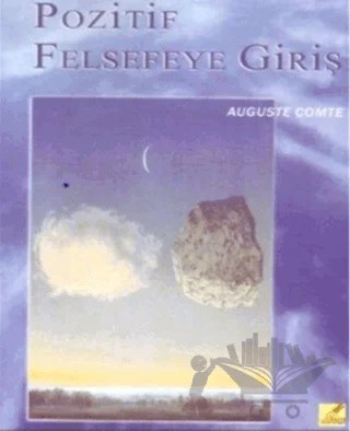 Pozitif Felsefeye Giriş – Auguste Comte – Yeryüzü Yayınevi kitap kapağı