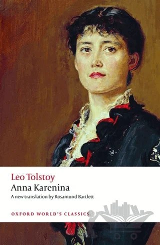Anna Karenina – Leo Tolstoy – Oxford University Press - Classics kitap kapağı