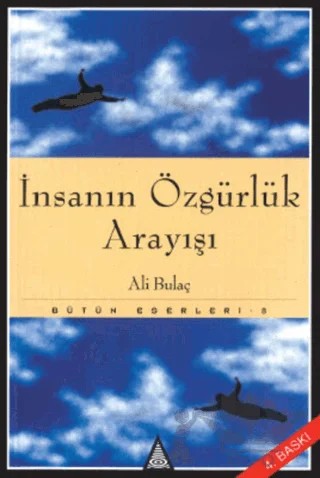 İnsanın Özgürlük Arayışı – Ali Bulaç – İz Yayıncılık kitap kapağı