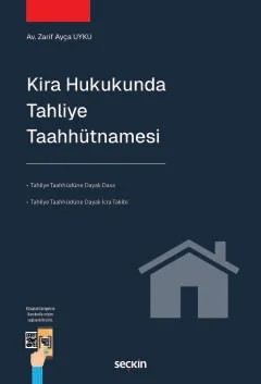 Kira Hukukunda Tahliye Taahhütnamesi – Zarif Ayça Uyku – Seçkin Yayıncılık kitap kapağı