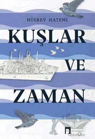 Kuşlar ve Zaman – Hüsrev Hatemi – Dergah Yayınları kitap kapağı