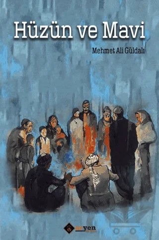 Hüzün ve Mavi – Mehmet Ali Güldallı – Aryen Yayınları kitap kapağı