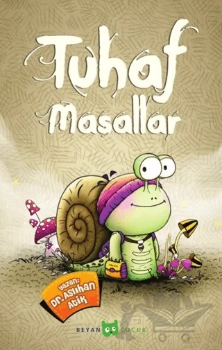 Tuhaf Masallar – Aslıhan Atik Yıldız – Beyan Yayınları kitap kapağı