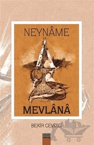 Neyname - Mevlana – Bekir Cevizci – Çimke Yayınevi kitap kapağı
