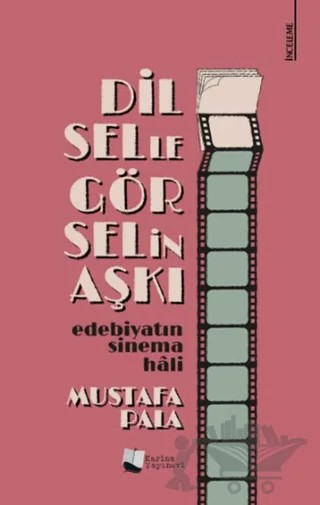 Dilselle Görselin Aşkı – Mustafa Pala – Karina Yayınevi kitap kapağı
