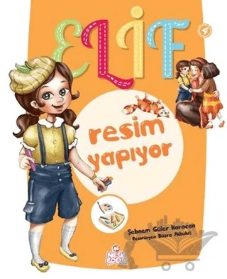 Elif Resim Yapıyor - 4 – Şebnem Güler Karacan – Nesil Çocuk Yayınları kitap kapağı