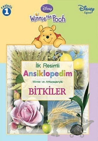 Winnie the Pooh - İlk Resimli Ansiklopedim Winnie ve Arkadaşlarıyla Bitkiler - Fasikül 1 – Kolektif – Doğan Egmont Yayıncılık kitap kapağı
