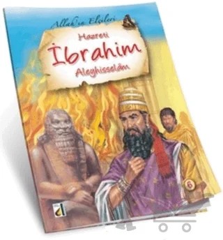 Hz. İbrahim - Allah'ın Elçileri Serisi 6 – Mehmet Doğru – Damla Yayınevi kitap kapağı