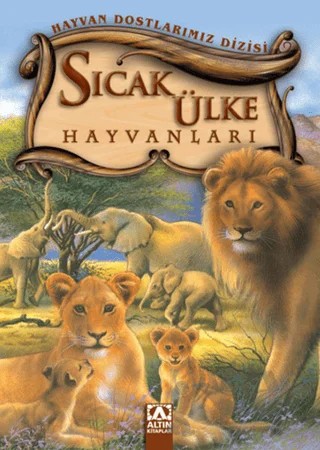 Sıcak Ülke Hayvanları – Kolektif – Altın Kitaplar kitap kapağı