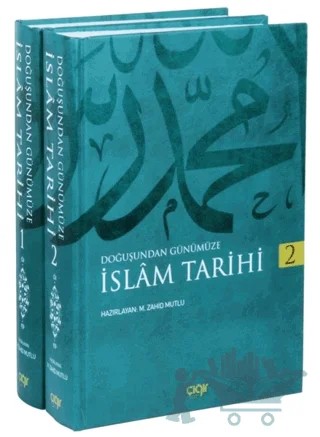 İslam Tarihi 2 Cilt – Muhammed Zahid Mutlu – Çığır Yayınları kitap kapağı