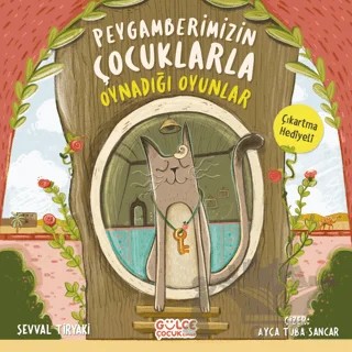 Peygamberimizin Çocuklarla Oynadığı Oyunlar – Şevval Tiryaki – Timaş Gülce Çocuk kitap kapağı