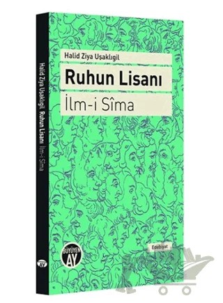 Ruhun Lisanı - İlm-i Sima – Halit Ziya Uşaklıgil – Büyüyen Ay Yayınları kitap kapağı