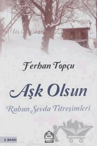 Aşk Olsun – Ferhan Topçu – Kekeme Yayınları kitap kapağı