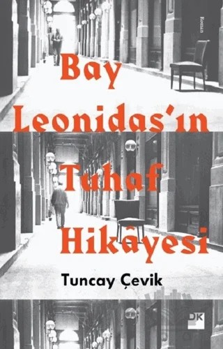 Bay Leonidas’ın Tuhaf Hikayesi – Tuncay Çevik – Doğan Kitap kitap kapağı