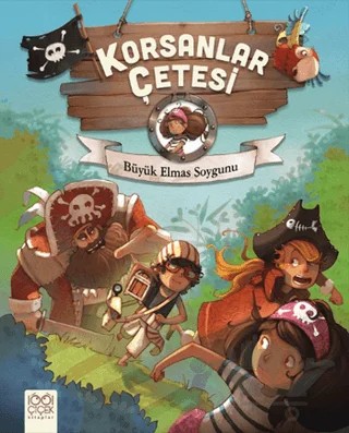 Korsanlar Çetesi : Büyük Elmas Soygunu – Juliette Parachini-Deny, Olivier Dupin – 1001 Çiçek Kitaplar kitap kapağı