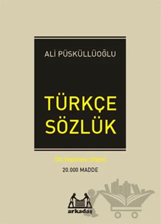 Türkçe Sözlük – Ali Püsküllüoğlu – Arkadaş Yayınları kitap kapağı