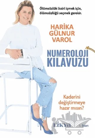 Numeroloji Kılavuzu - Kaderini Değiştirmeye Hazır mısın? – Harika Gülnur Varol – Likya kitap kapağı