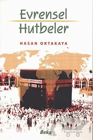 Evrensel Hutbeler – Hasan Ortayakaya – Beka Yayınları kitap kapağı