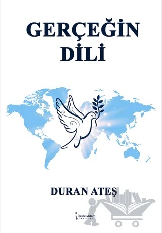 Gerçeğin Dili – Duran Ateş – İkinci Adam Yayınları kitap kapağı